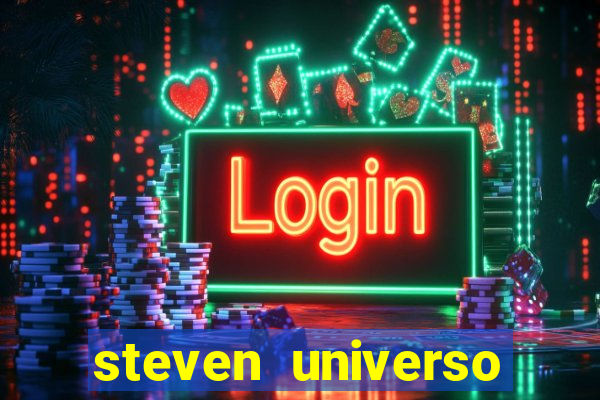 steven universo rede canais